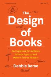 The Design of Books, Debbie Berne