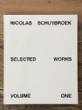 Nicolas Schuybrowk Selected Works : Vol. 1
