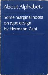 About Alphabets: Some Marginal Notes on Type Design