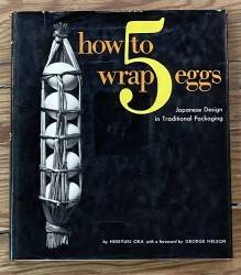How to Wrap Five Eggs: Japanese Design in Traditional Packaging