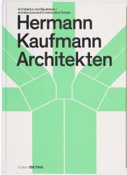 HERMANN KAUFMANN ARCHITEKTEN Architecture and Construction Details