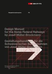 Josef Mller-Brockmann: Design Manual for the Swiss Federal Railways