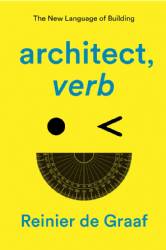 architect, verb by Reinier de Graaf