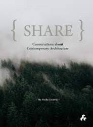 Share : Conversations about Contemporary Architecture