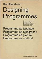Karl Gerstner : Designing Programmes