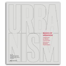 Basics of Urbanism : 12 Terms of Territorial Transformation