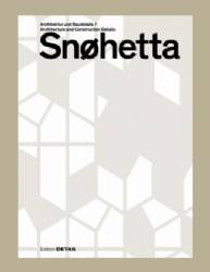 Snohetta: Architecture and Construction Details