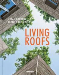 Living Roofs : Urban Gardens Around the World