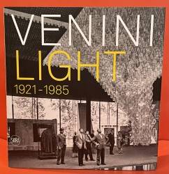 Venini Light 1921-1985, SKIRA, Barovier & Sonego