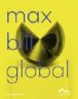 Max Bill Global : An Artist Building Bridges