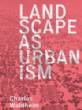 Landscape as Urbanism
