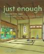 (Pre-Order)  Just Enough : Lessons from Japan for Sustainable Living, Architecture, and Design
