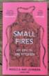 Small Fires - An Epic in the Kitchen