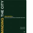 Minding the City: Field Notes on Neuroscience and the Poetics of Sustainable Public Space
