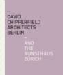 David Chipperfield Architects Berlin - And the Kunsthaus Zuroch