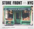 Store Front NYC: Photographs of the City's Independent Shops
