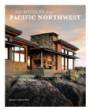 Architects of the Pacific Northwest : Innovative & Sustainable